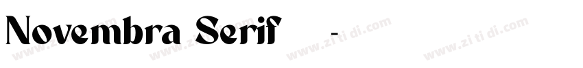 Novembra Serif 作者字体转换 Novembra Serif 作者字体转换